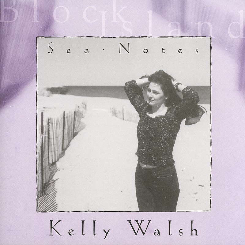Kelly Walsh/Sea Notes